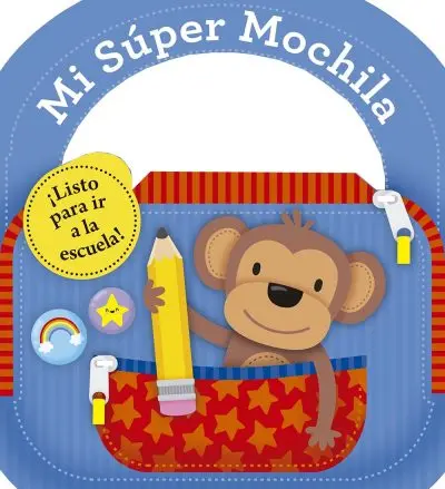 [9788491457329] MI SÚPER MOCHILA (PIC)