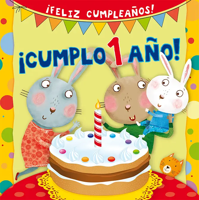 ¡Cumplo 1 año! ¡Feliz cumpleaños!