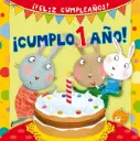[9788416117598] ¡Cumplo 1 año! ¡Feliz cumpleaños!
