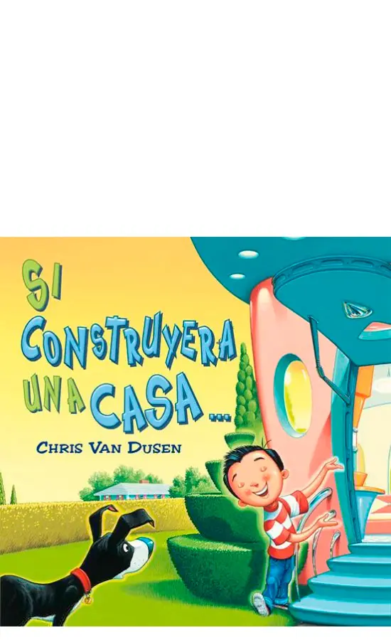 [9788491455325] SI CONSTRUYERA UNA CASA 