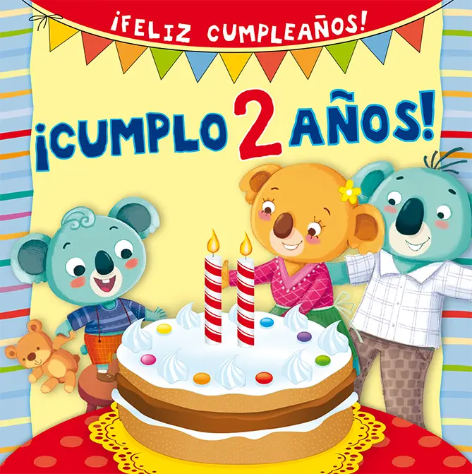 ¡Cumplo 2 años! ¡Feliz cumpleaños!