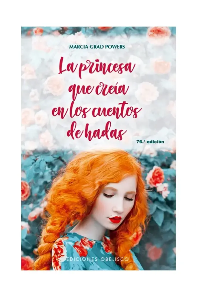 LA PRINCESA QUE CREÌA  EN LOS CUENTOS DE HADAS