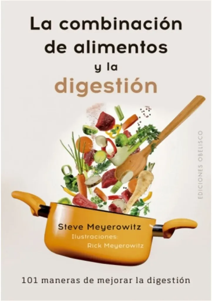 [9788491113539] LA COMBINACIÓN DE ALIMENTOS Y LA DIGESTIÓN