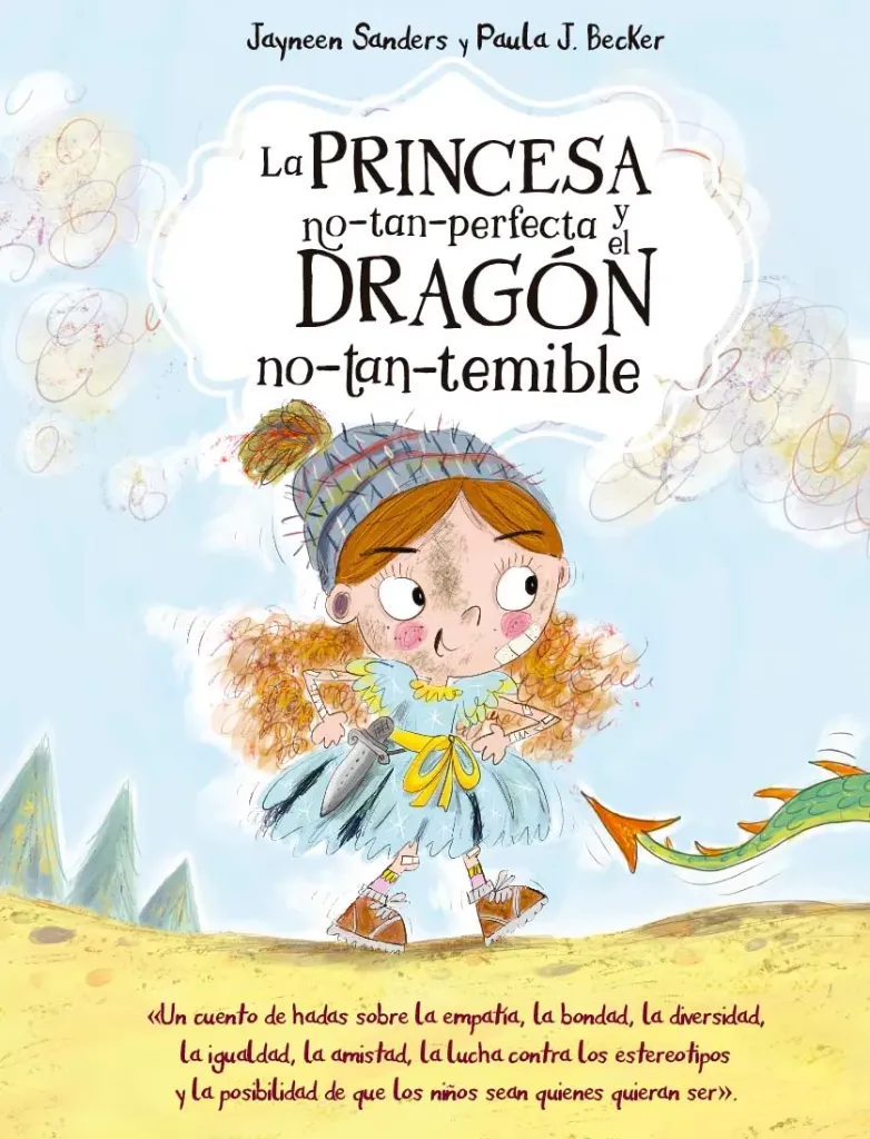 [9788491456643] LA PRINCESA NO TAN PERFECTA Y EL DRAGÓN NO TAN TEMIBLE 