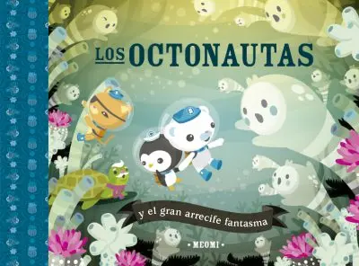 LOS OCTONAUTAS Y EL UNICO MONSTRUO SOLITARIO 