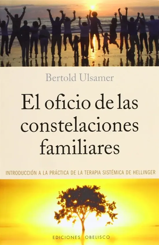 [9788497779289] EL OFICIO DE LAS CONSTELACIONES FAMILIARES