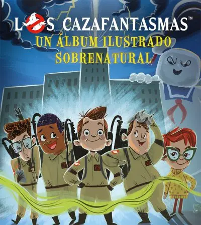 LOS CAZAFANTASMAS UN ÁLBUM ILUSTRADO SOBRENATURAL