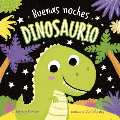 [9788491457428] BUENAS NOCHES DINOSAURIO