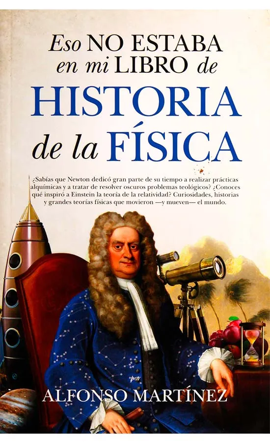 ESO NO ESTABA EN MI LIBRO DE HISTORIA DE LA FISICA