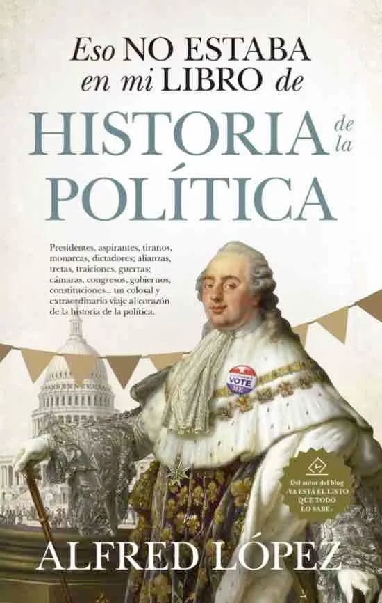 [9788417954499] ESO NO ESTABA EN MI LBIRO DE HISTORIA DE LA POLÍTICA