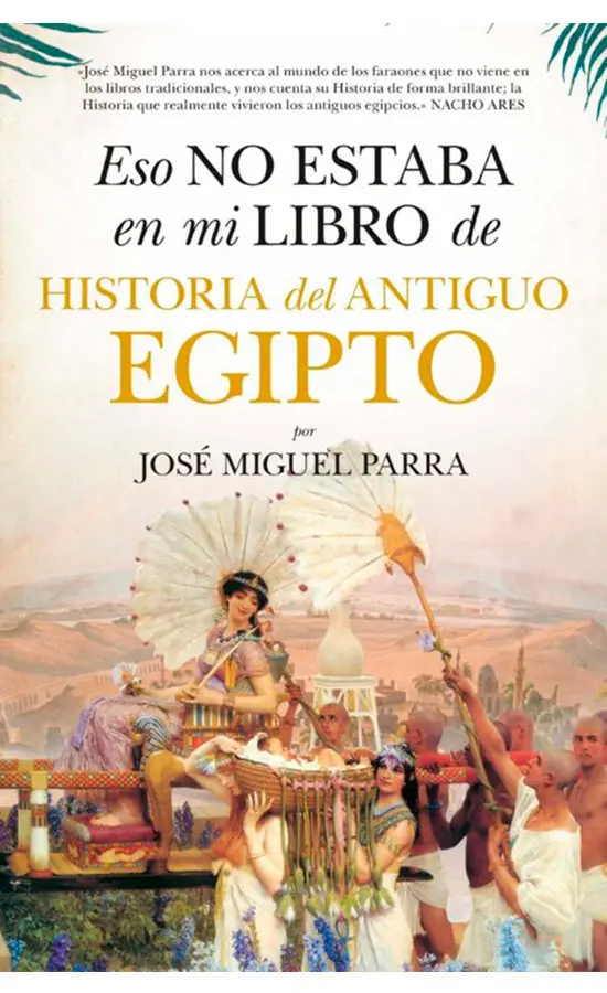 ESO NO ESTABA EN MI LIBRO DE HISTORIA DEL ANTIGUO EGIPTO