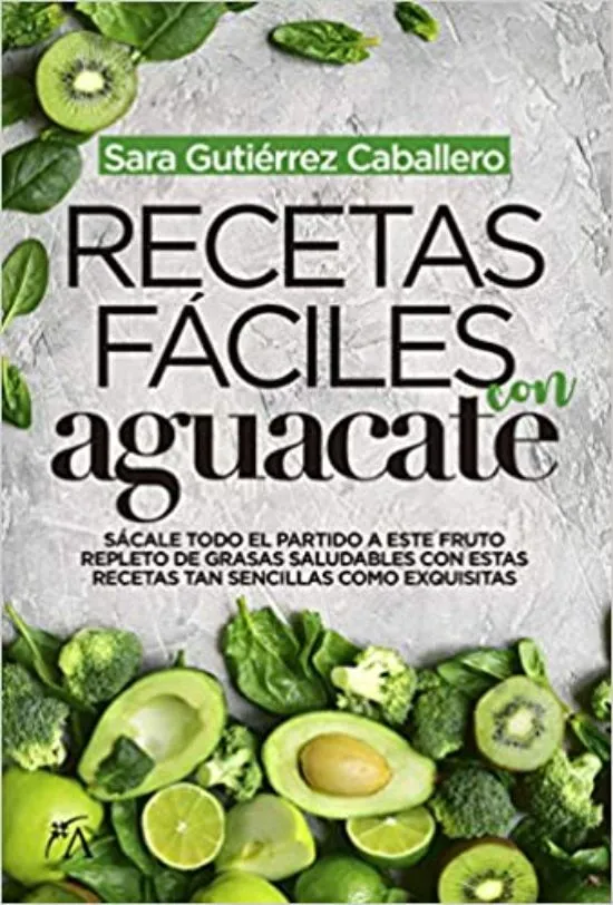 [9788417828066] RECETAS FACILES CON AGUACATE