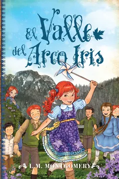 [9788415943471] EL VALLE DEL ARCO IRIS