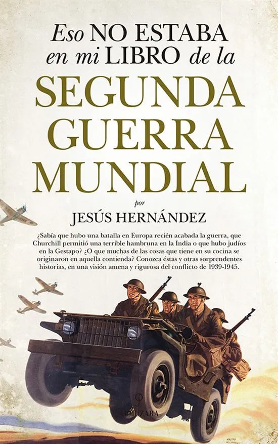 [9788417044756] ESO NO ESTABA EN MI LIBRO DE LA SEGUNDA GUERRA MUNDIAL