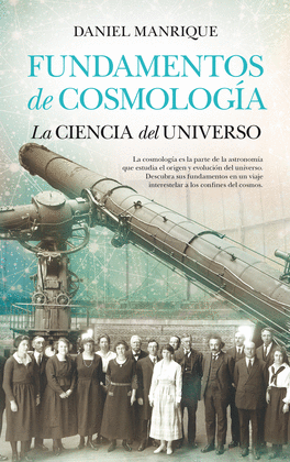 [9788494471759] FUNDAMENTOS DE COSMOLOGIA LA CIENCIA DEL UNIVERSO