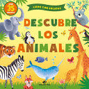 DESCUBRE LOS ANIMALES LIBRO CON SOLAPAS