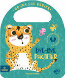 BYE-BYE PACIFIER BOOKS FOR BABIES