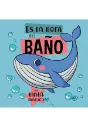 [9788419898005] ES LA HORA DEL BAÑO LIBRO DE PLASTICO