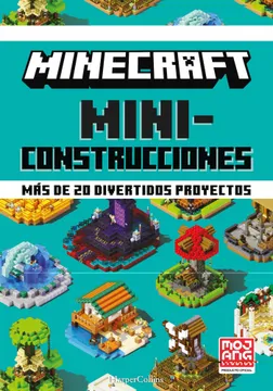 [9788418774072] MINECRAFT MINICONSTRUCCIONES. MAS DE 20 DIVERTIDOS PROYECTOS