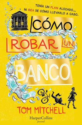 [9788417222482] CÓMO ROBAR UN BANCO