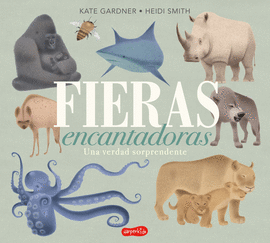 FIERAS ENCANTADORAS UNA VERDAD SORPRENDENTE