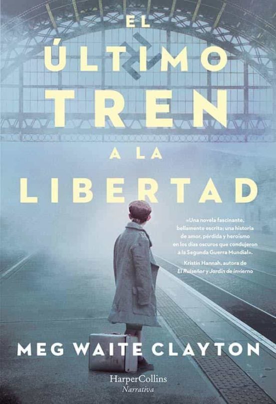 [9788491394679] EL ÚLTIMO TREN A LA LIBERTAD
