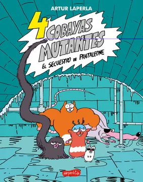 [9788418279324] 4 COBAYAS MUTANTES EL SECUESTRO DE PANTALEONE