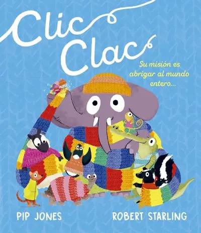 CLIC CLAC SU MISION ES ABRIGAR AL MUNDO ENTERO