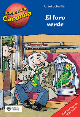 COMISARIO CARAMBA 4. EL LORO VERDE