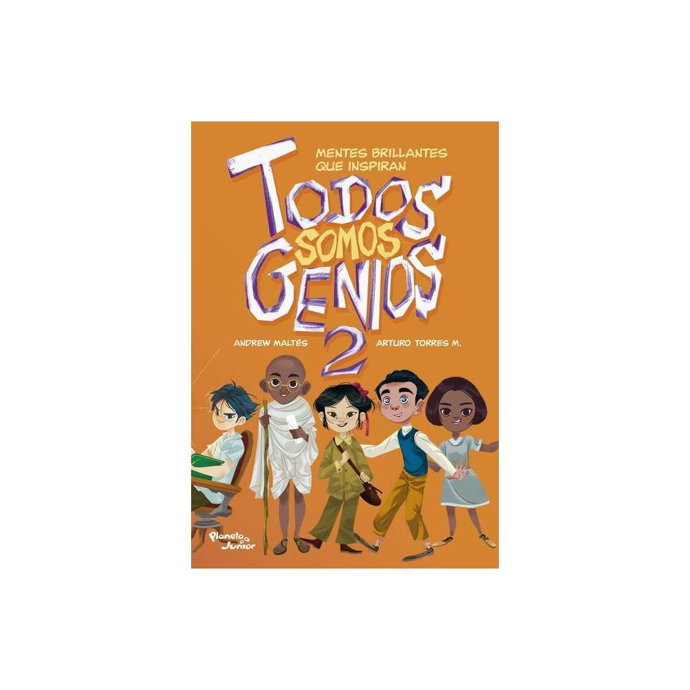 [9789584283542] TODOS SOMOS GENIOS 2 MENTES BRILLANTES QUE INSPIRAN