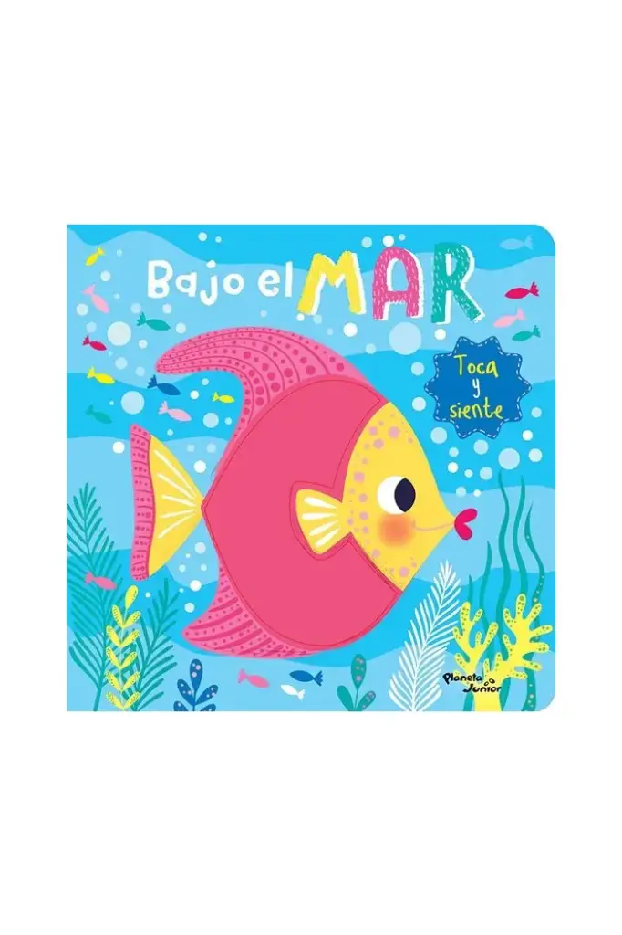 [9786070770265] Bajo el mar toca y siente