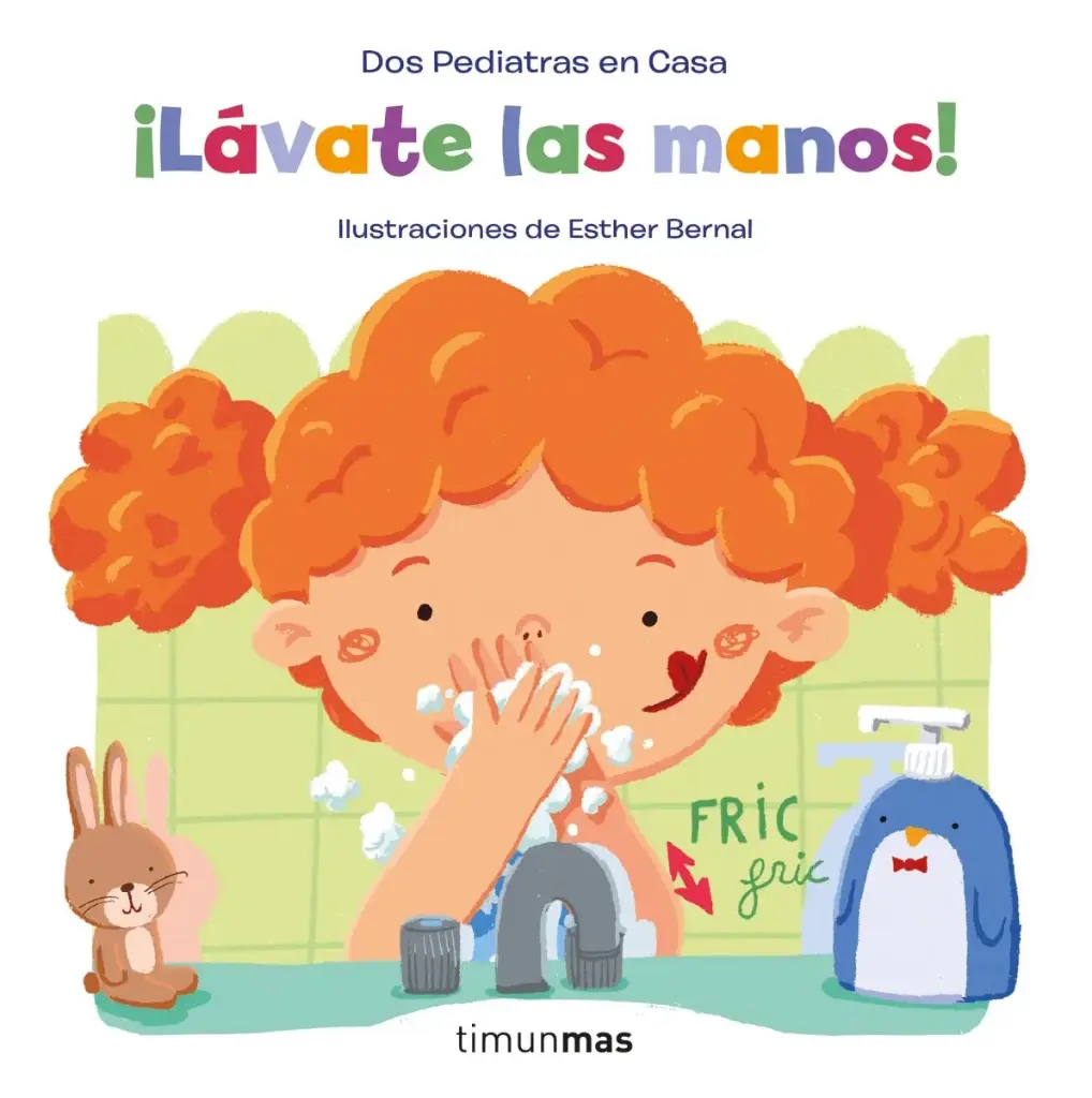 ¡LÁVATE LAS MANOS! DOS PEDIATRAS EN CASA