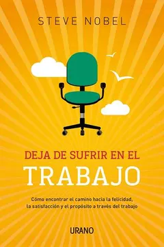 DEJA DE SUFRIR EN EL TRABAJO