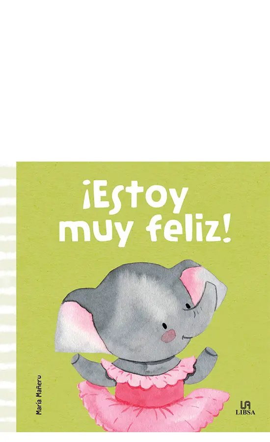 [9788466241854] Mis primeras emociones. ¡Estoy muy feliz!