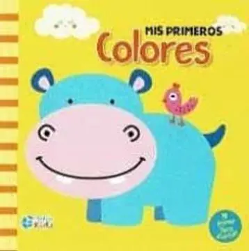 MIS PRIMEROS COLORES MI PRIMER LIBRO DIVERTIDO