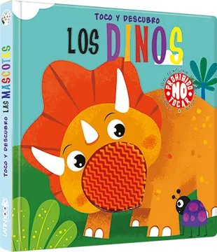 LOS DINOS TOCO Y DESCUBRO LIBRO CON TEXTURA DE SILICONA PROHIBIDO NO TOCAR