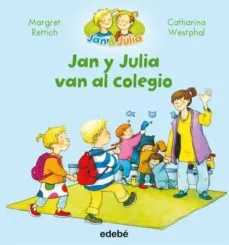 [9788468327686] JAN Y JULIA VAN AL COLEGIO 