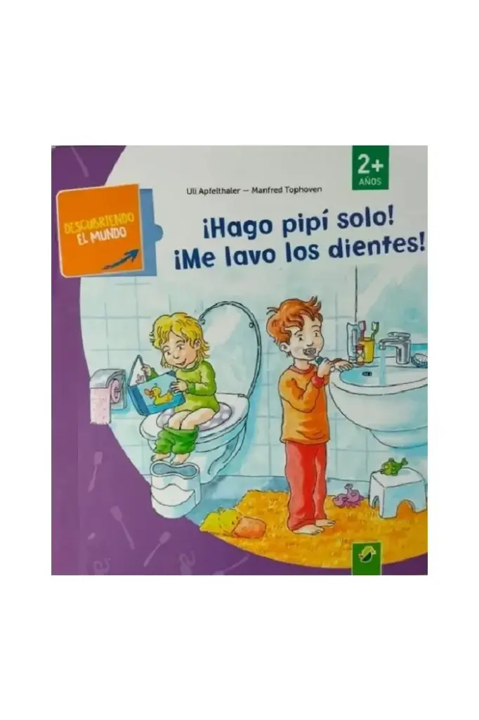 ¡Hago pipí solo! ¡Me lavo los dientes!