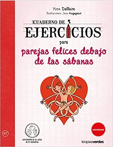 CUADERNO DE EJERCICIOS PARA PAREJAS FELICES DEBAJO DE LAS SABANAS