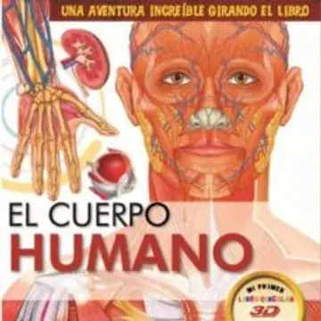 EL CUERPO HUMANO UNA AVENTURA INCREÍBLE GIRANDO EL LIBRO