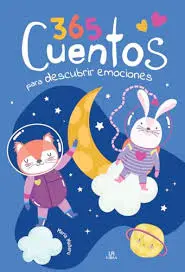 [9788466241571] 365 Cuentos para descubrir emociones