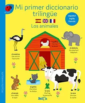 Los animales mi primer diccionario trilingue