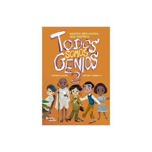 [9789584283542] TODOS SOMOS GENIOS 2 MENTES BRILLANTES QUE INSPIRAN