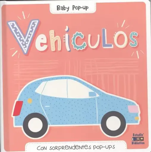 [9788497869140] VEHÍCULOS BABY POP-UP CON SORPRENDENTES POP-UPS