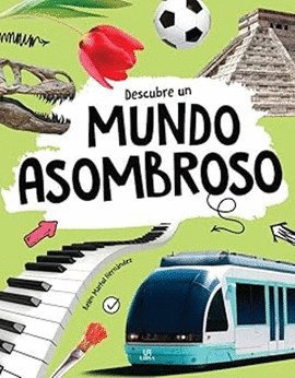 [9788466241953] DESCUBRE UN MUNDO ASOMBROSO
