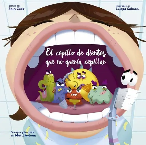 [9788491458898] El cepillo de dientes que no quería cepillar
